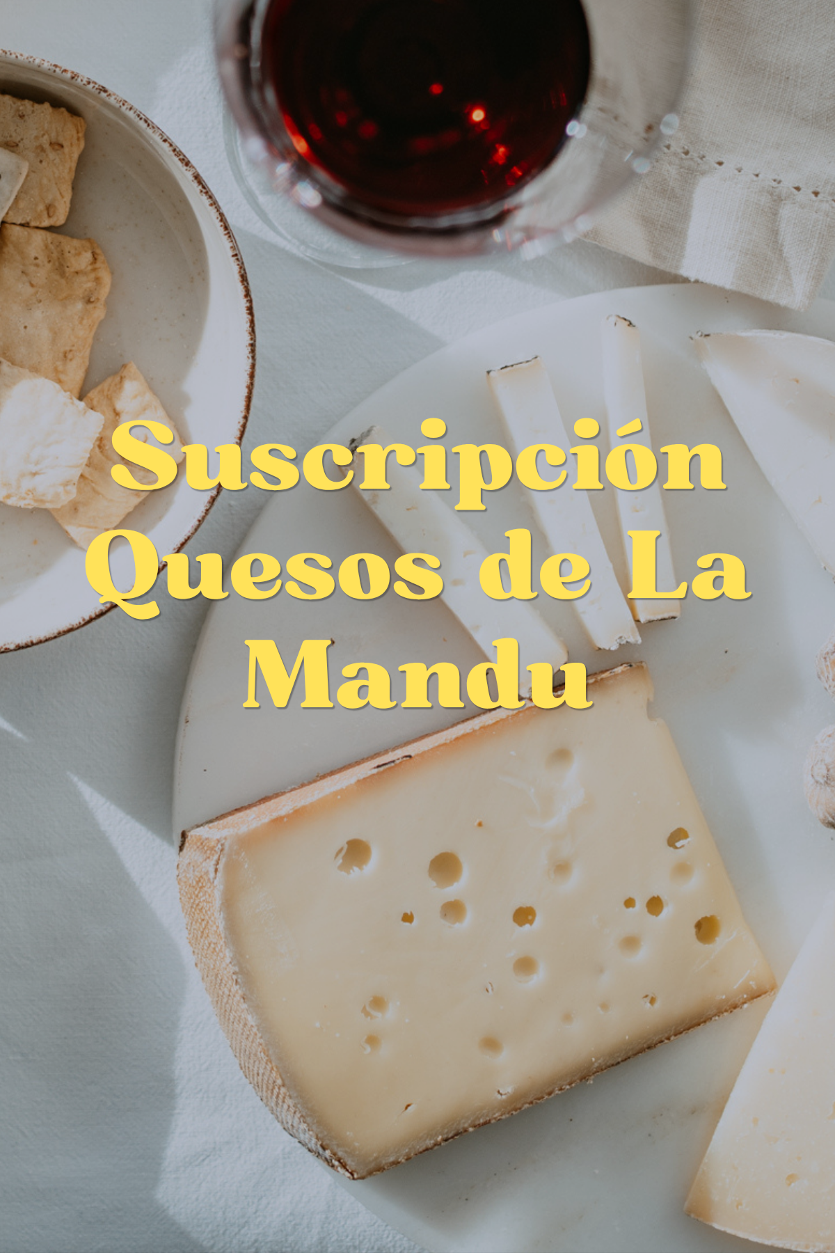 Suscripción mensual quesos Manducateca